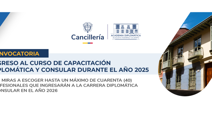 Cancillería lanza la convocatoria al Concurso de Ingreso a la Carrera Diplomática y Consular 2026 con nueva metodología y una vocación más incluyente