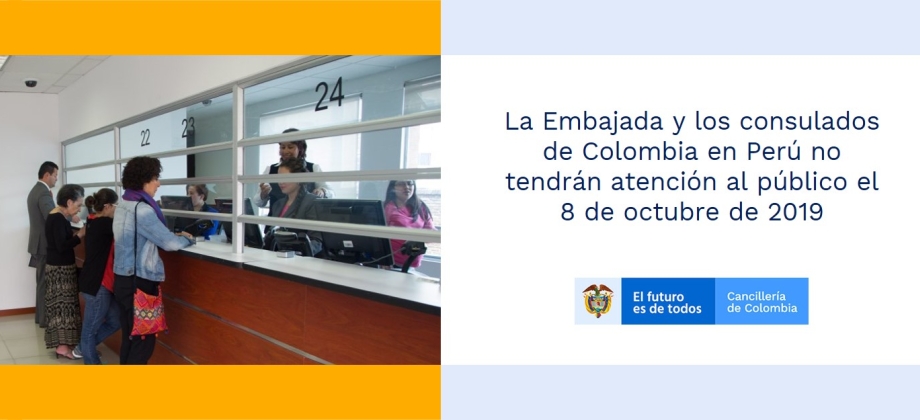La Embajada y los consulados de Colombia en Perú no tendrán atención al público el 8 de octubre de 2019